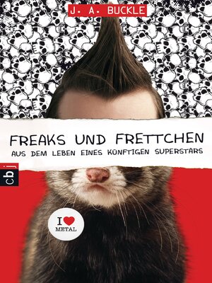 cover image of Freaks und Frettchen. Aus dem Leben eines künftigen Superstars
